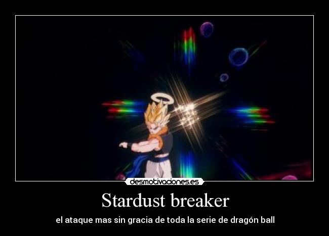 Stardust breaker -