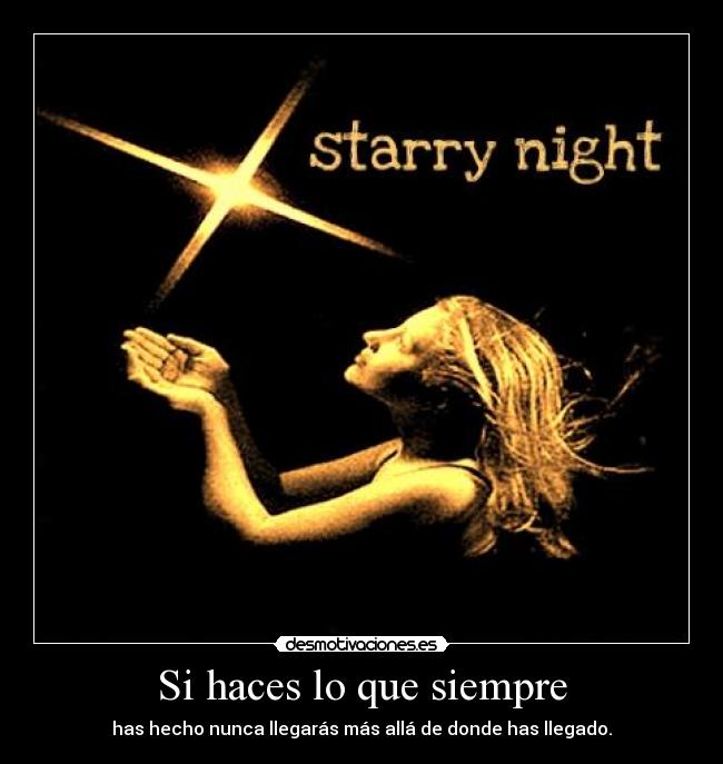 Si haces lo que siempre -