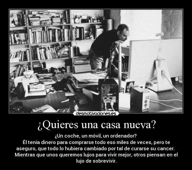 ¿Quieres una casa nueva? -