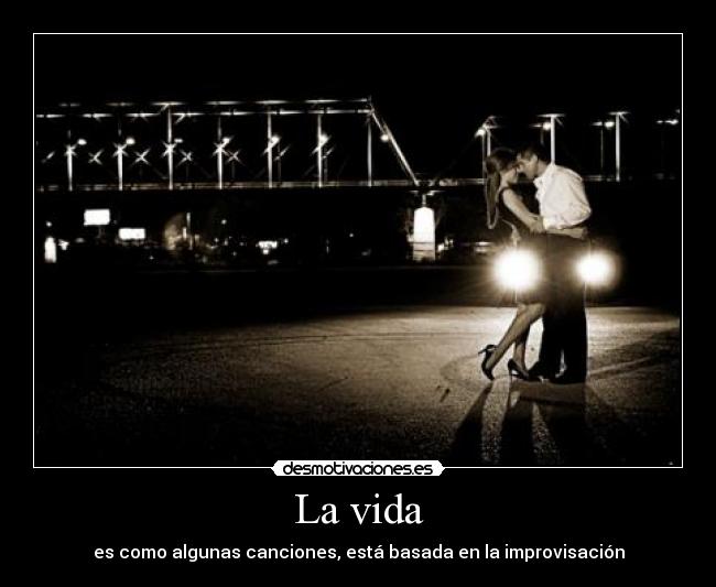 La vida -