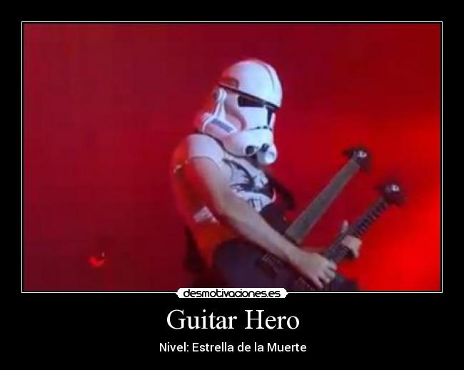 Guitar Hero - Nivel: Estrella de la Muerte
