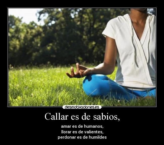 Callar es de sabios, - 