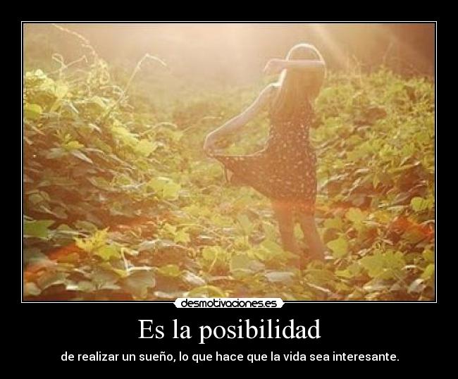 Es la posibilidad - 