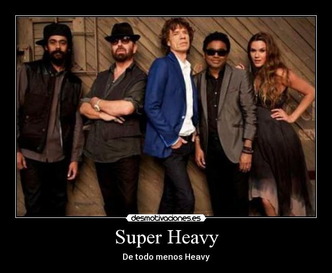 Super Heavy - 