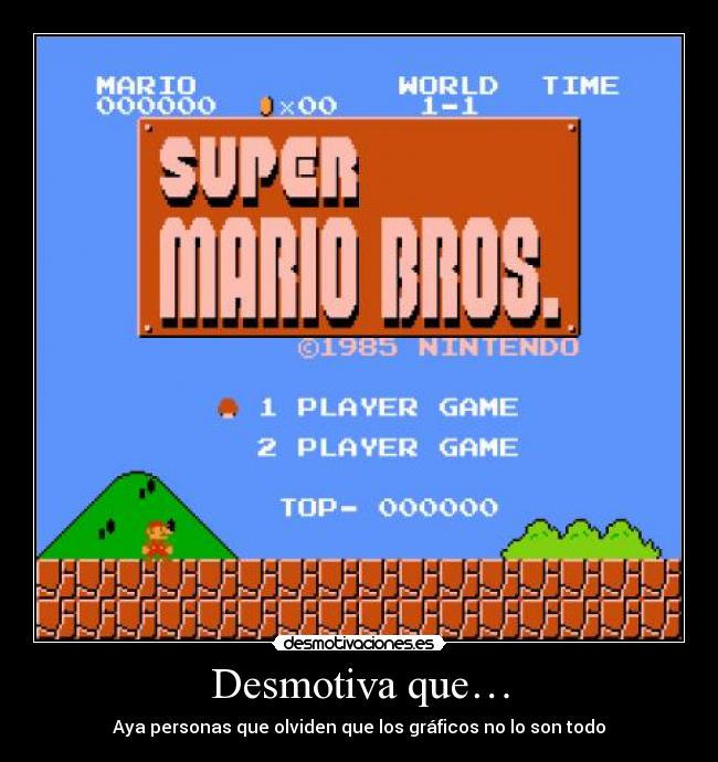 carteles olvido graficos videojuegos gamer super mario bros desmotivaciones