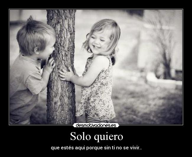 Solo quiero -