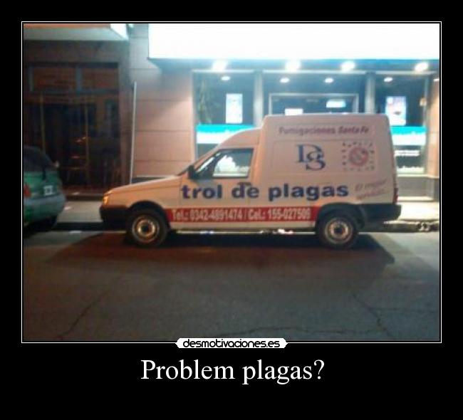 Problem plagas? - 