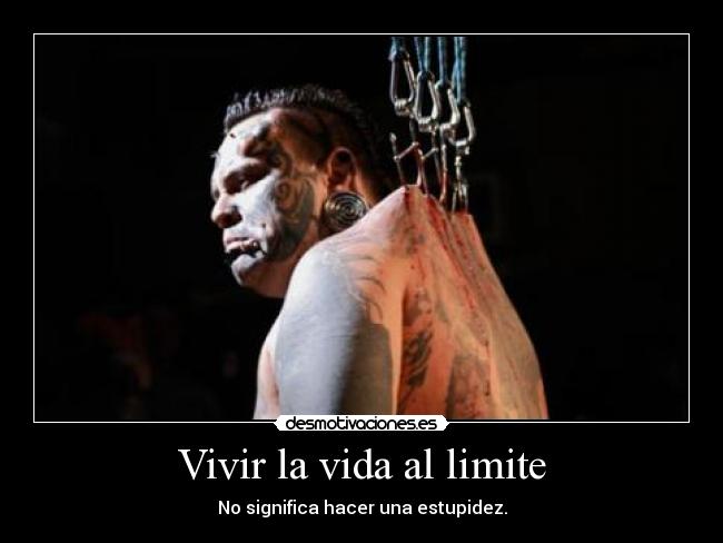 Vivir la vida al limite - 