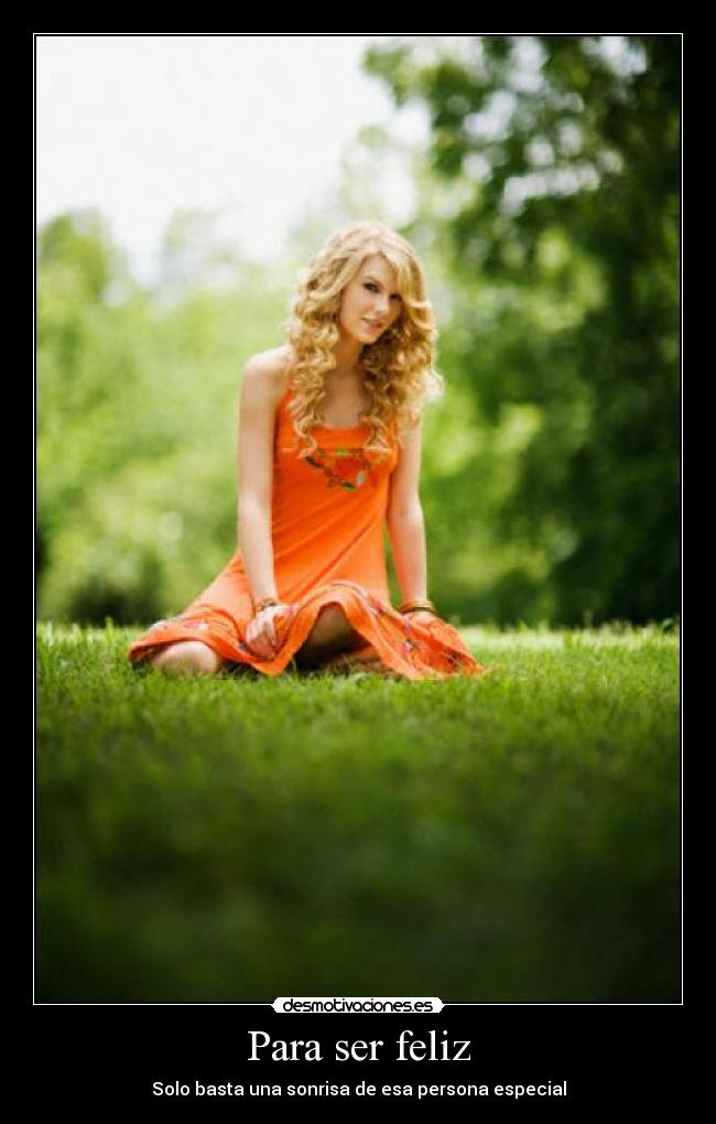 Para ser feliz - Solo basta una sonrisa de esa persona especial