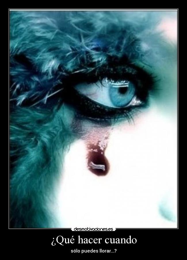 ¿Qué hacer cuando -