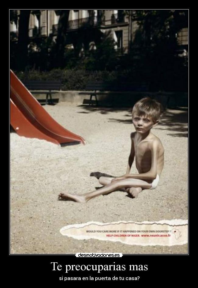 Te preocuparias mas - si pasara en la puerta de tu casa?