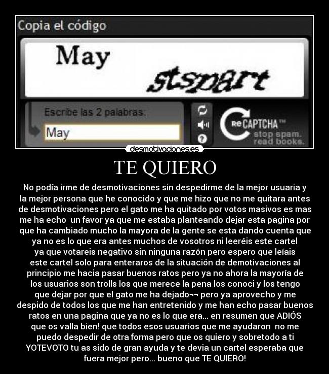 carteles quiero yotevoto siento poderme despedir otro modo pero eres mejor desmotivaciones