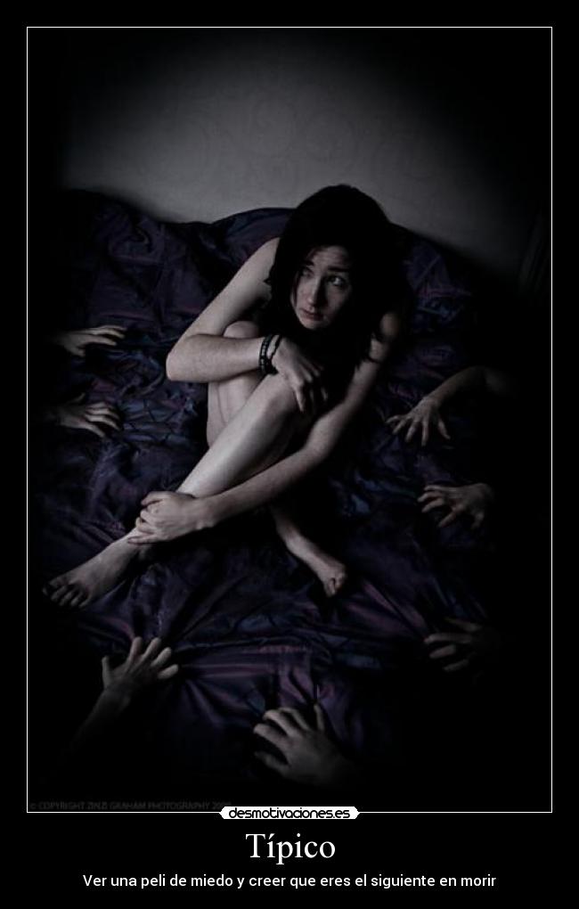 Típico - Ver una peli de miedo y creer que eres el siguiente en morir