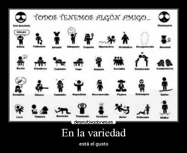 En la variedad - está el gusto