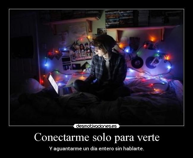 Conectarme solo para verte -