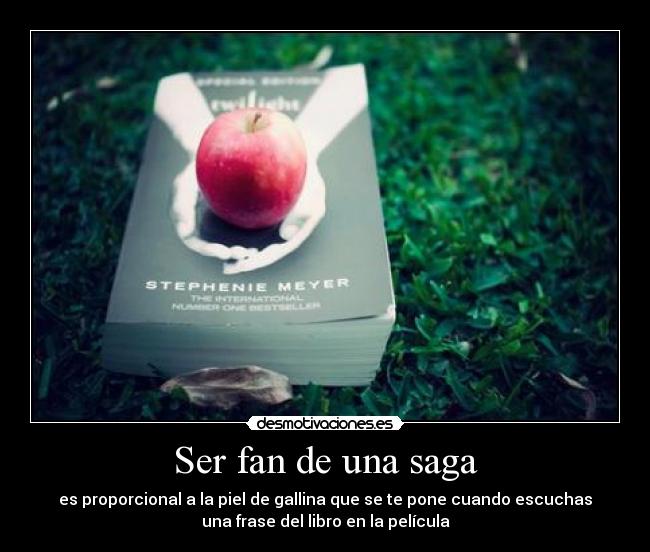 Ser fan de una saga - 