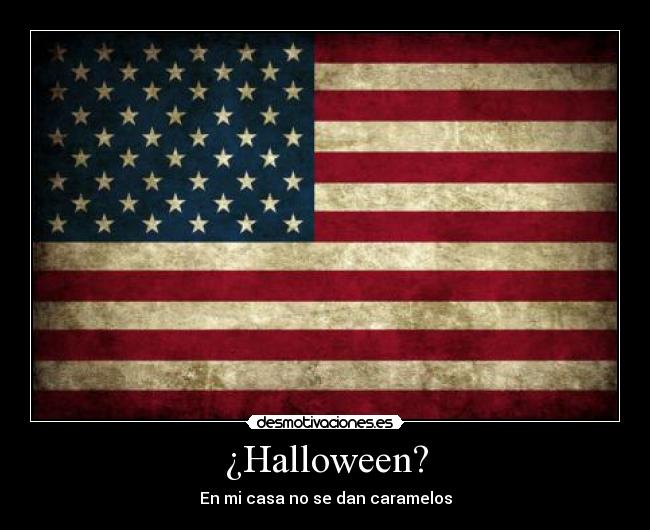 ¿Halloween? - En mi casa no se dan caramelos