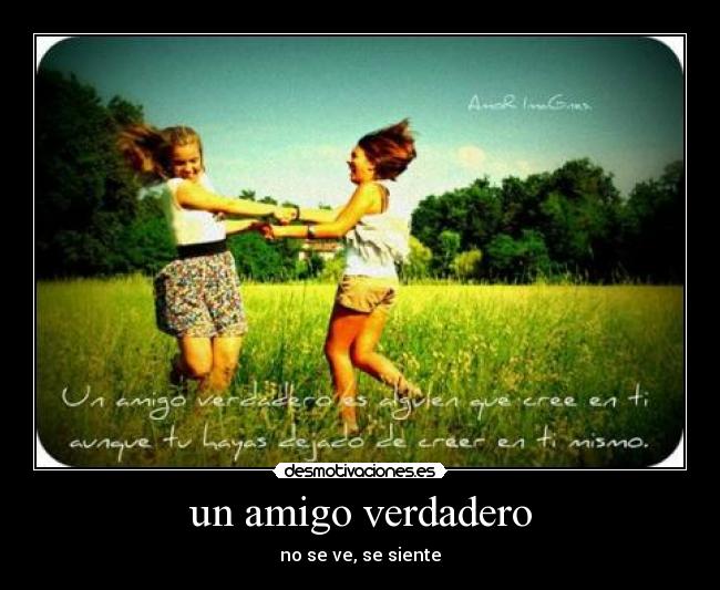 un amigo verdadero - no se ve, se siente♥