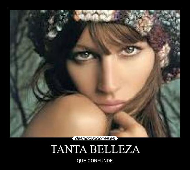 TANTA BELLEZA - QUE CONFUNDE.