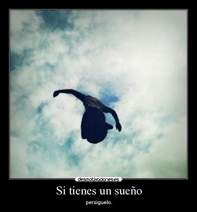 Si tienes un sueño -