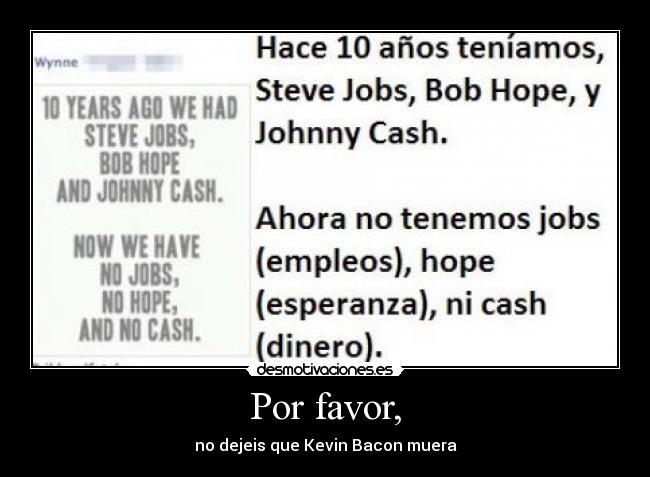 Por favor, - no dejeis que Kevin Bacon muera