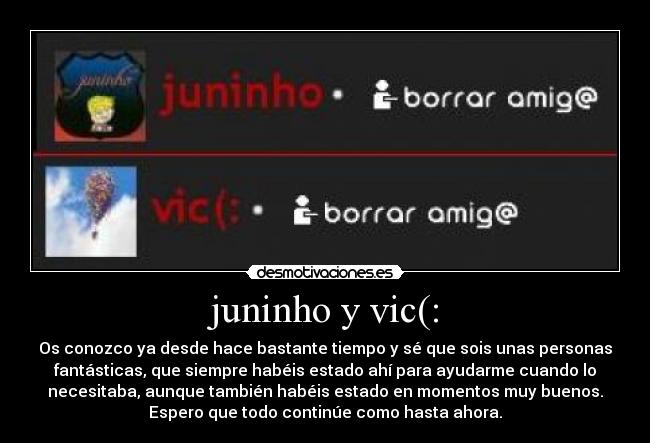 juninho y vic(: - 