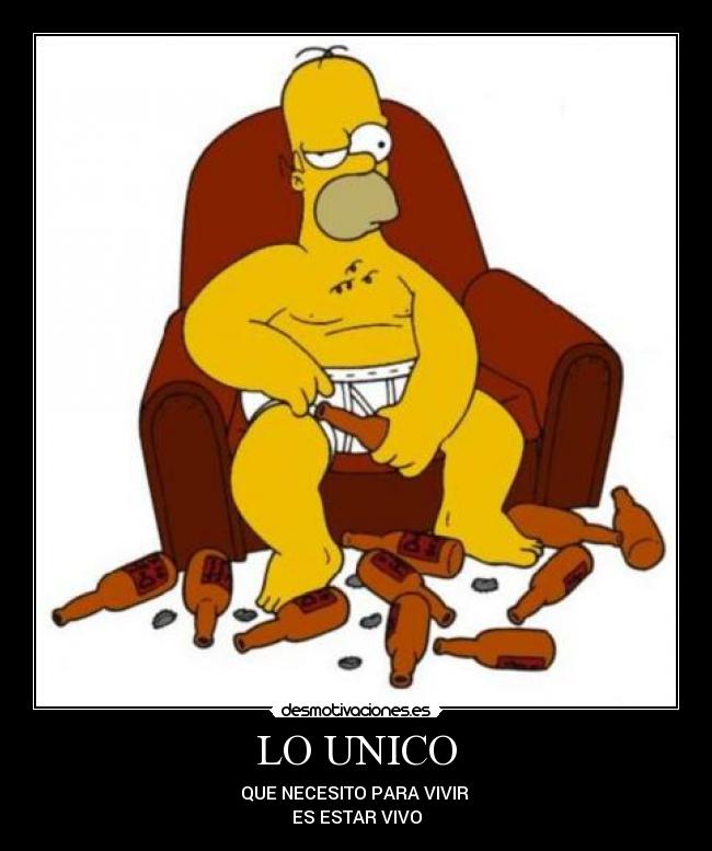 LO UNICO - QUE NECESITO PARA VIVIR
ES ESTAR VIVO