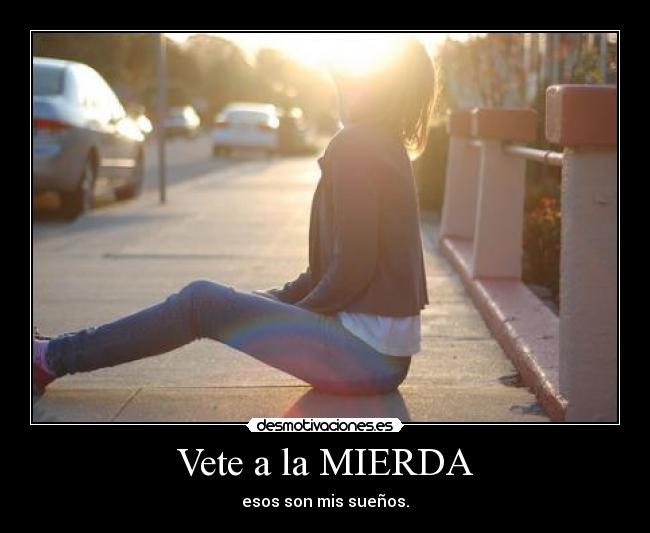Vete a la MIERDA - 