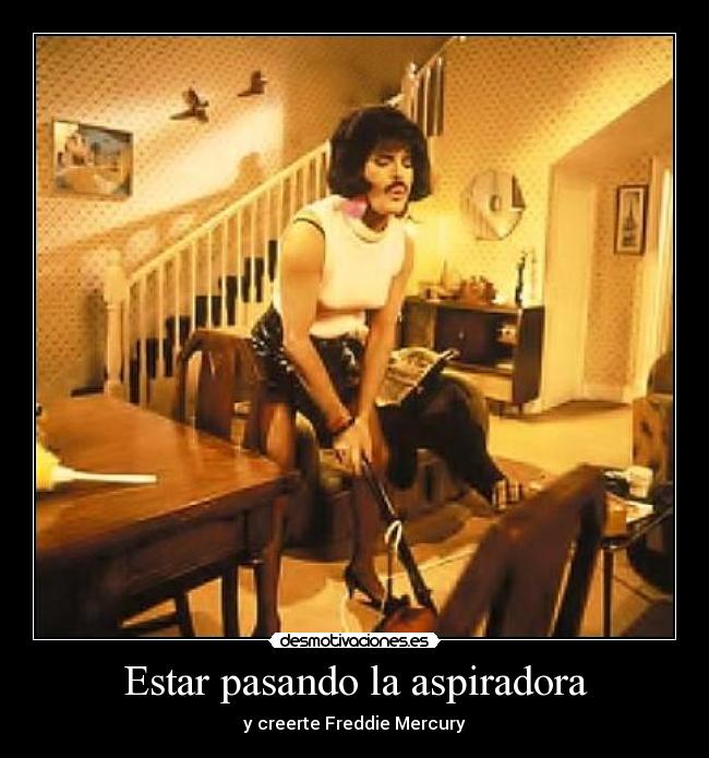 Estar pasando la aspiradora - y creerte Freddie Mercury