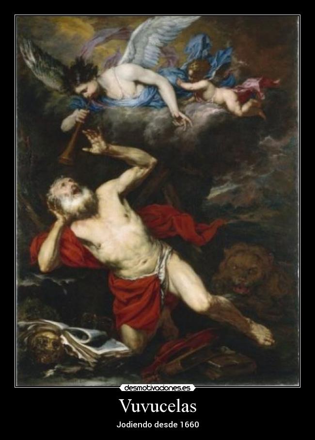 Vuvucelas - Jodiendo desde 1660