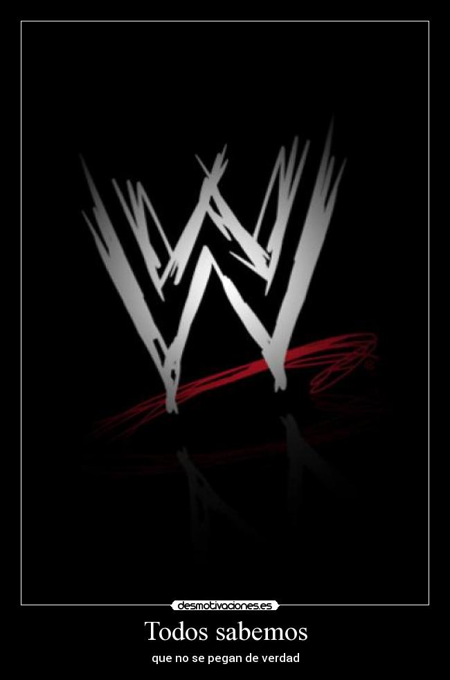 Todos sabemos - que no se pegan de verdad