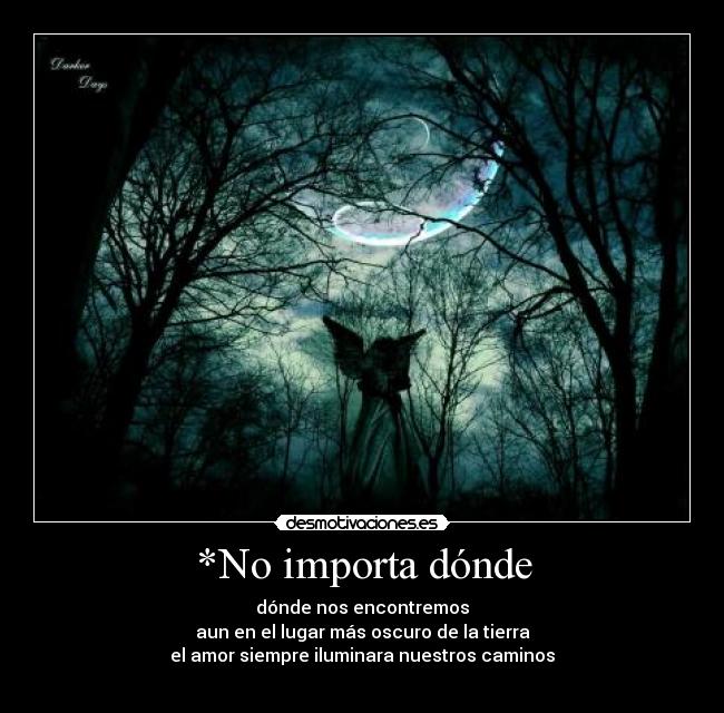*No importa dónde -