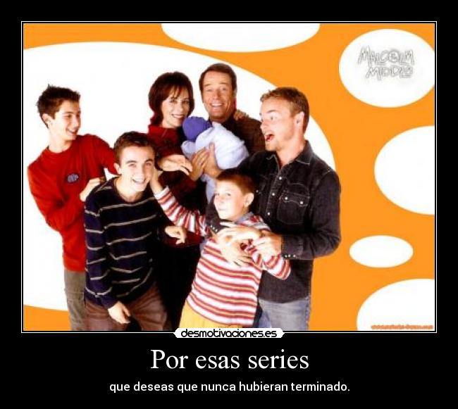 Por esas series -