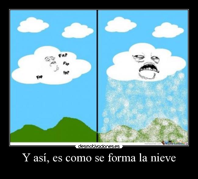 Y así, es como se forma la nieve -
