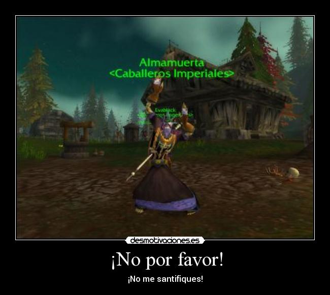 carteles wow xdddddd lolazo nomuerto zombies sacerdote wtf desmotivaciones