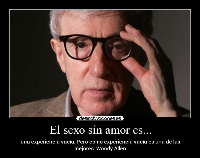El sexo sin amor es... -