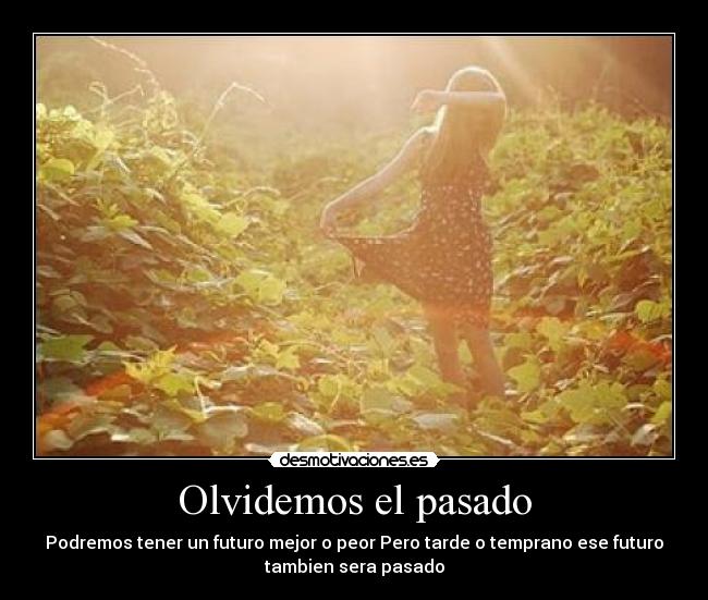 carteles pasado 67pitu98 desmotivaciones