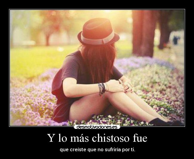 Y lo más chistoso fue - 