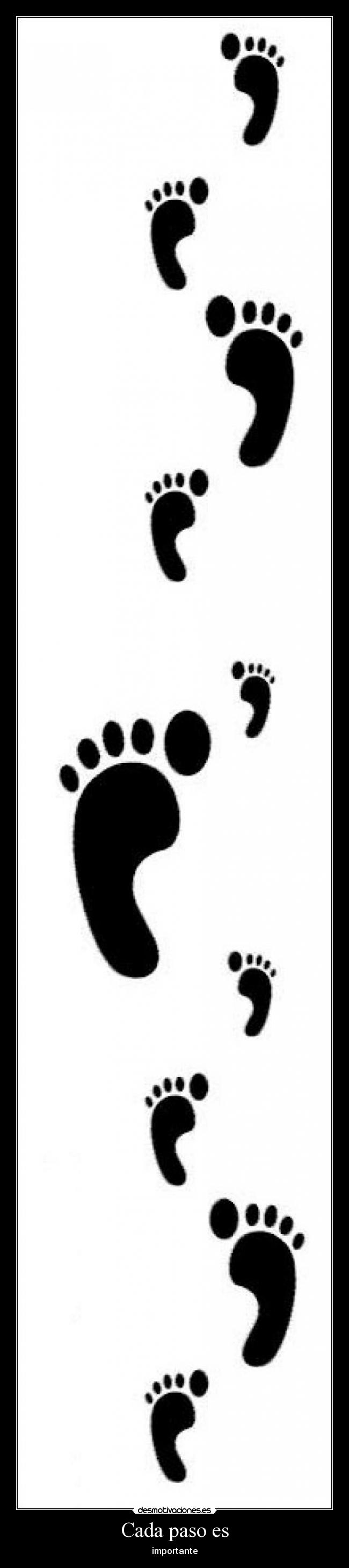 Cada paso es - importante
