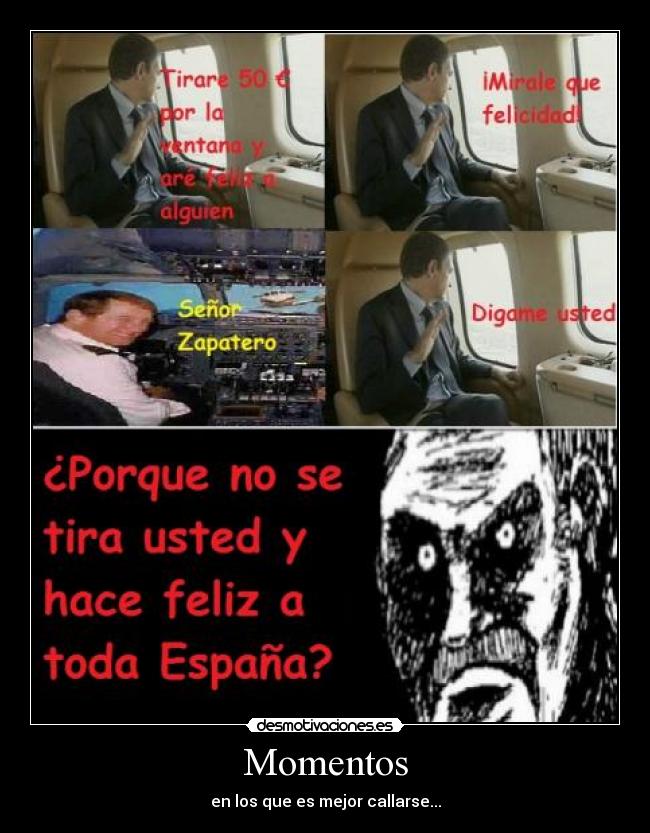 Momentos - en los que es mejor callarse...