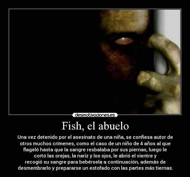 Fish, el abuelo - 