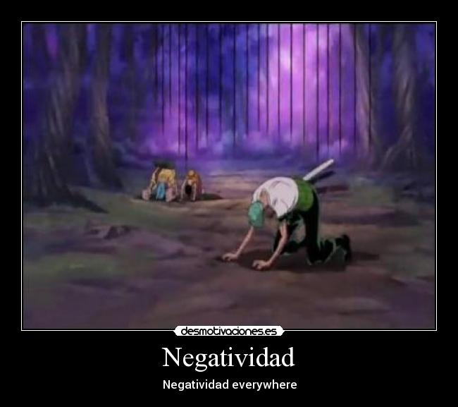 Negatividad - Negatividad everywhere
