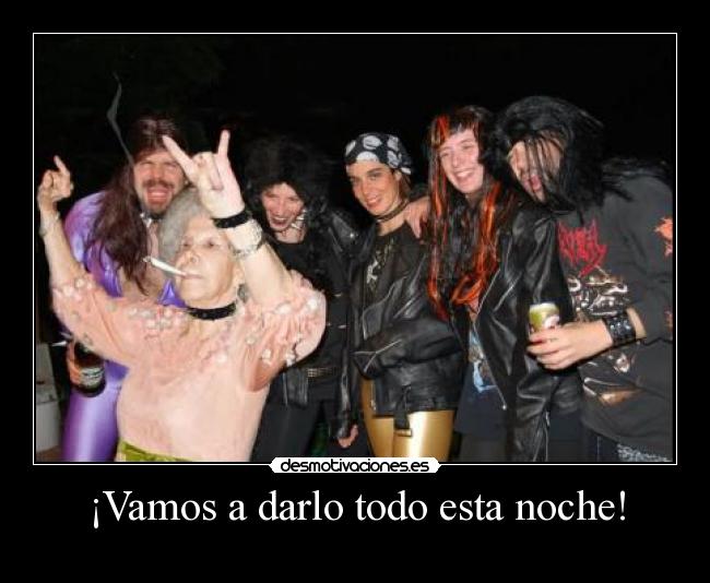 ¡Vamos a darlo todo esta noche! - 