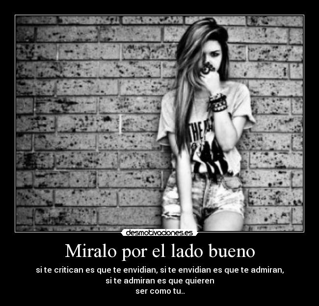 Miralo por el lado bueno -