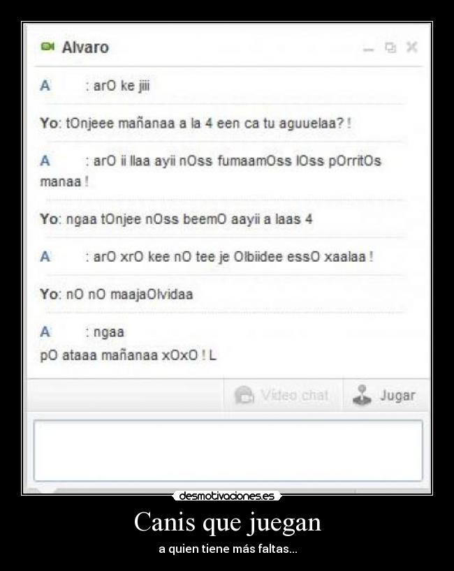 Canis que juegan - a quien tiene más faltas...