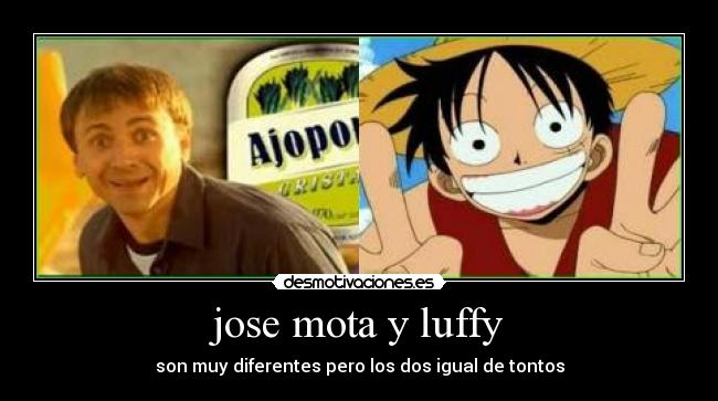 jose mota y luffy -