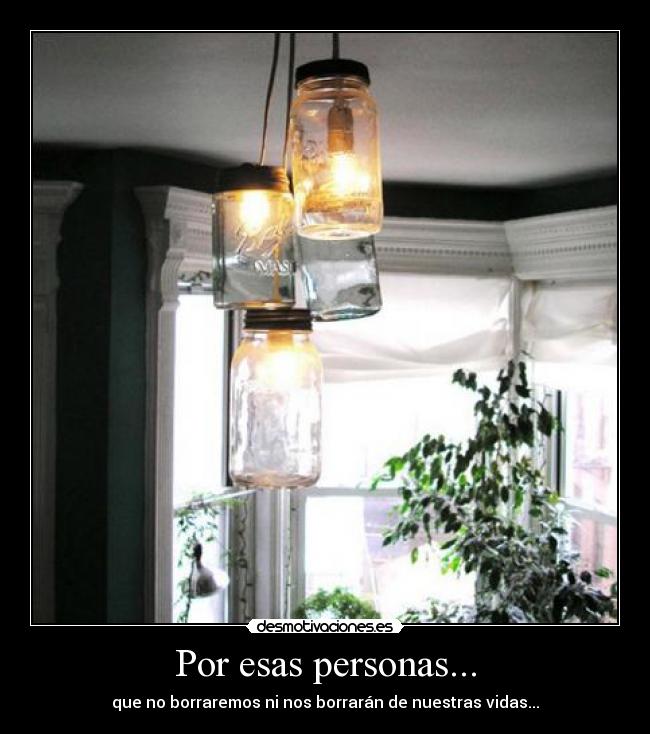 Por esas personas... - 
