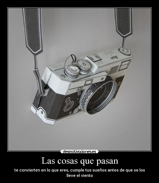 Las cosas que pasan -