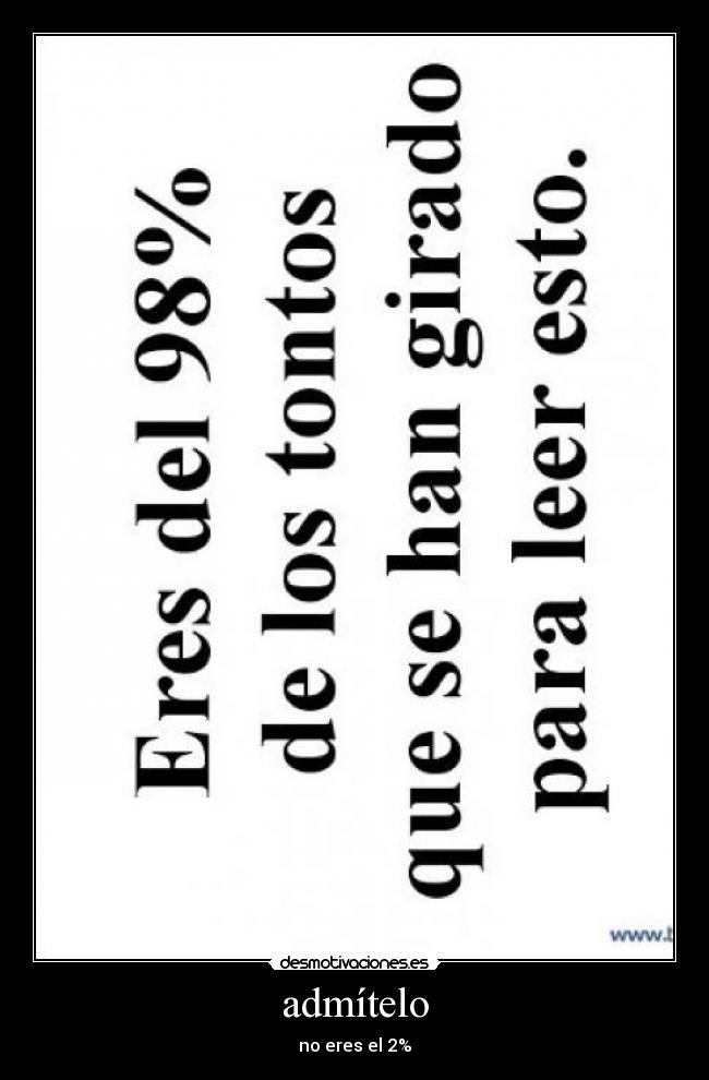 admítelo - no eres el 2%