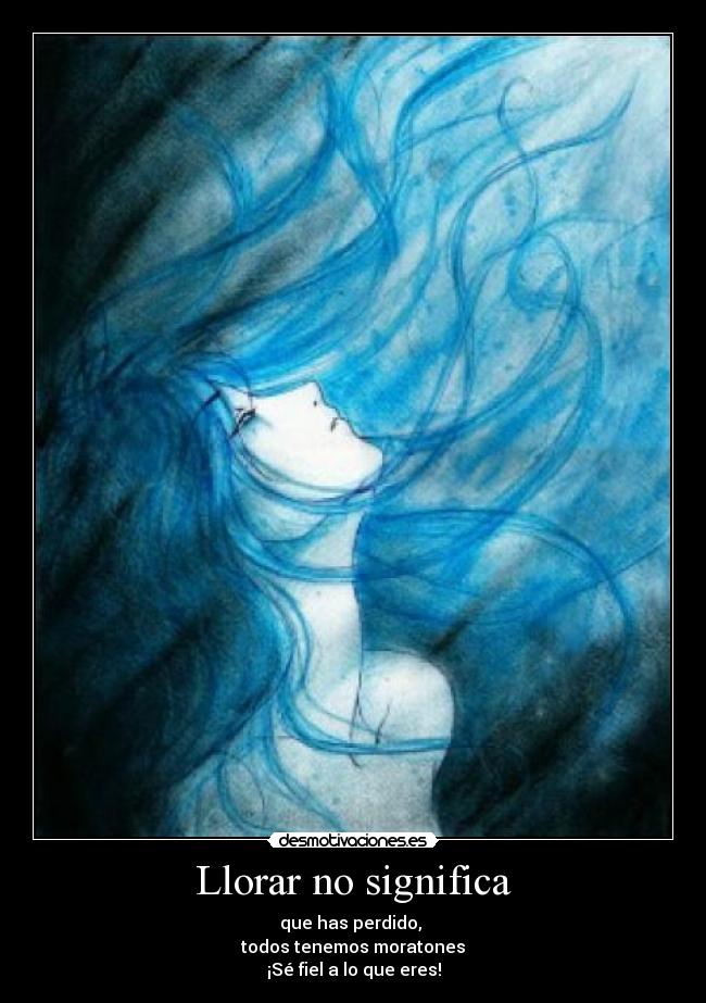 Llorar no significa -